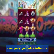 monopoly go dados infinitos